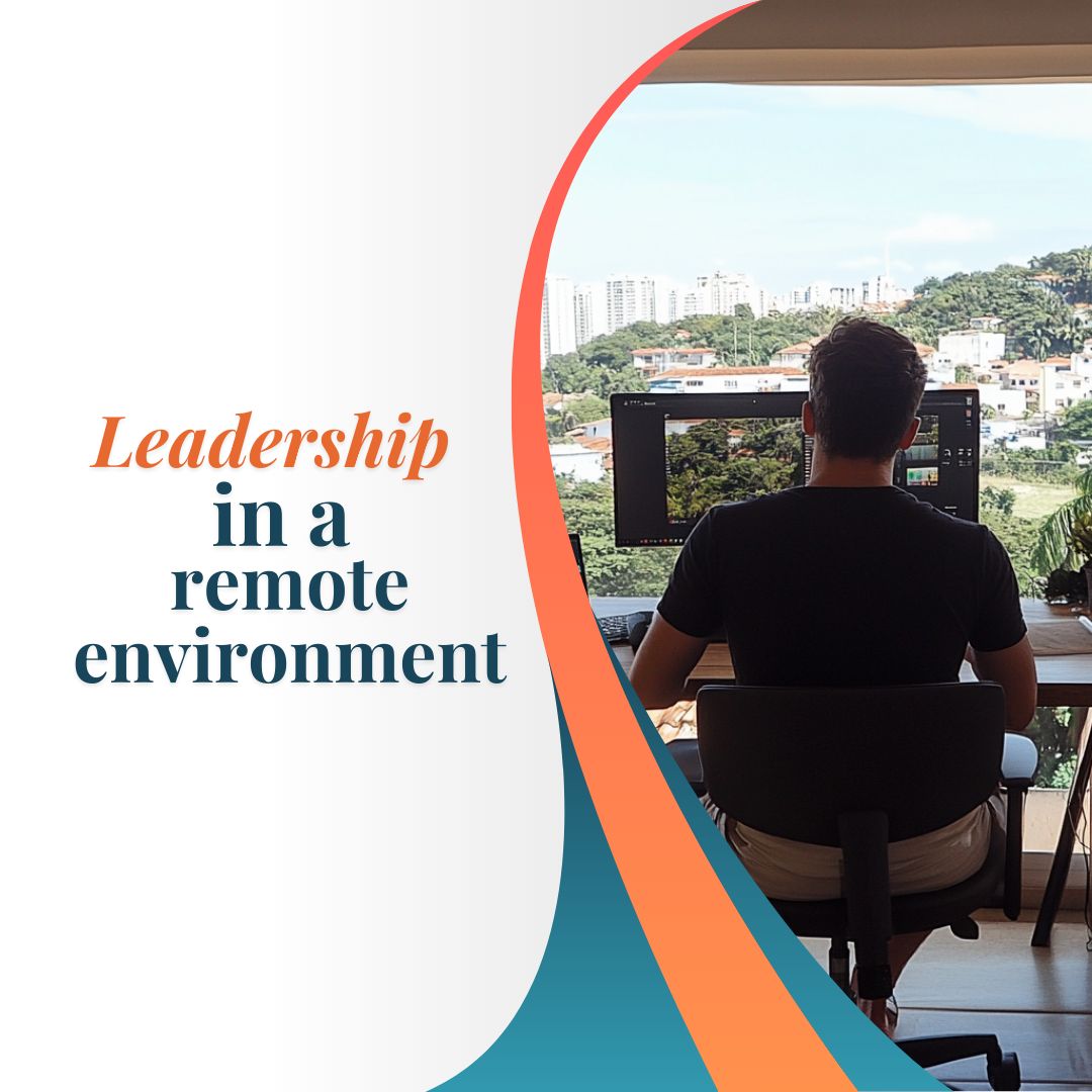 Leadership in a Remote Environment