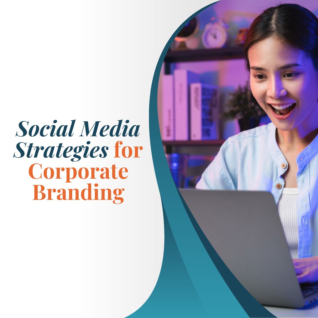 Social Media Strategies for Corporate Branding