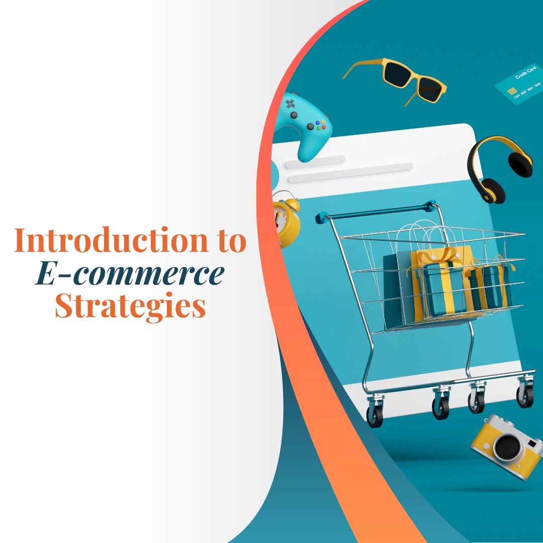 Introduction to E-commerce Strategies